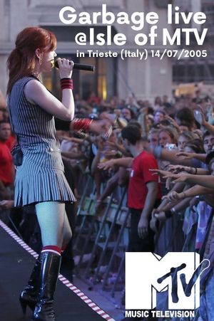 Garbage: Live at Trieste 2005's poster image