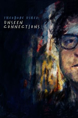 Theodore Ushev: Unseen Connections's poster image