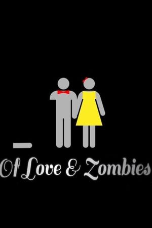 Of Love and Zombies's poster