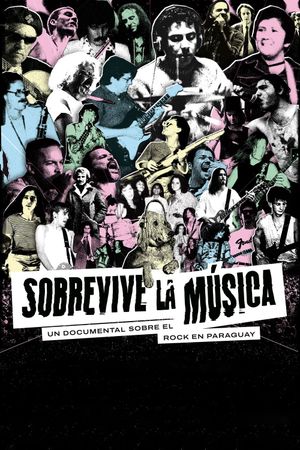 Sobrevive la música, un documental sobre el rock en Paraguay's poster