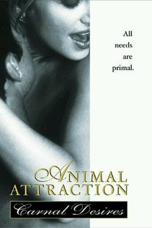 Animal Attraction: Carnal Desires's poster
