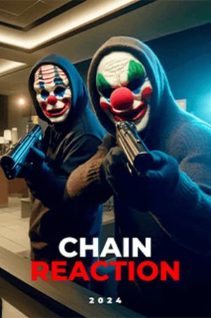 Chain Reaction's poster