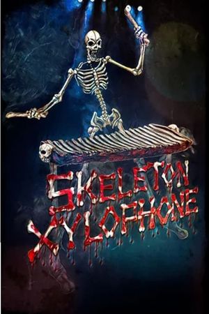 Skeleton Xylophone's poster