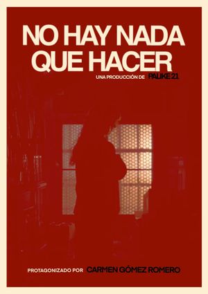 No hay nada que hacer's poster