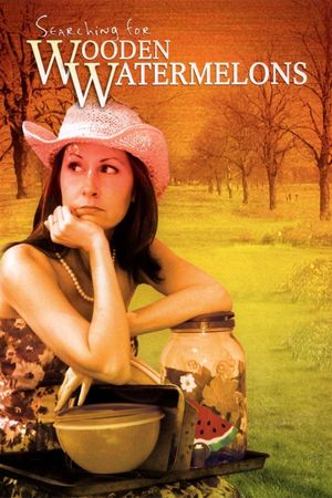 Searching for Wooden Watermelons's poster