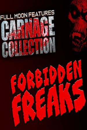 Carnage Collection: Forbidden Freaks's poster