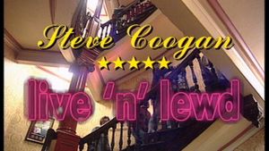 Steve Coogan: Live 'n' Lewd's poster