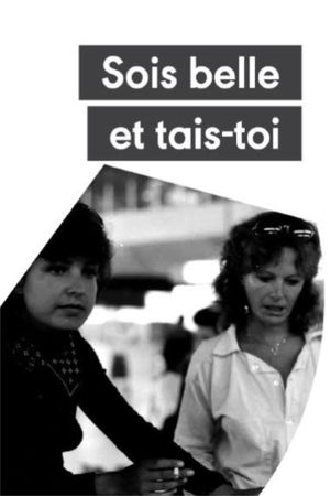 Sois belle et tais-toi!'s poster