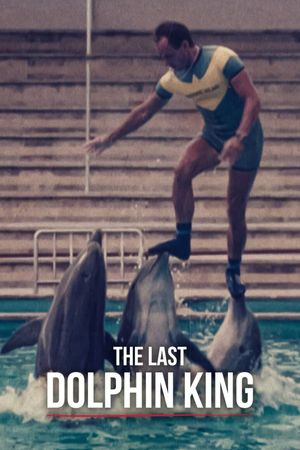 The Last Dolphin King's poster
