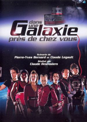 Dans une galaxie près de chez vous - Le film's poster