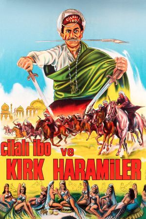 Cilali Ibo ve Kirk Haramiler's poster