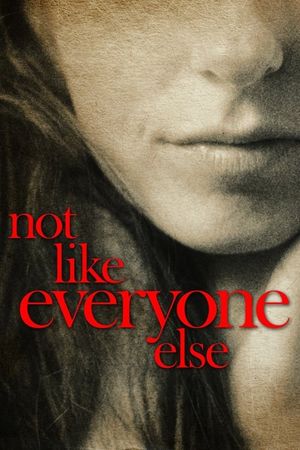 Not Like Everyone Else's poster