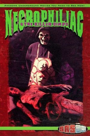 Necrophiliac and the Killer Gimps's poster
