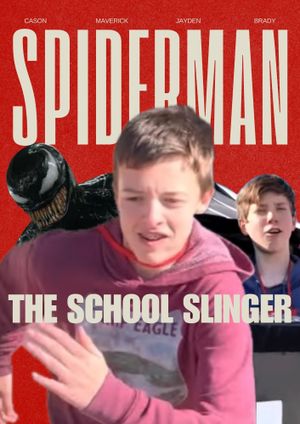 Spider-Man: The School Slinger's poster