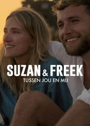 Suzan & Freek: Between You & Me's poster