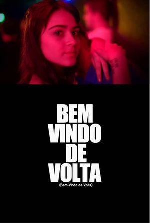 Bem-Vindo de Volta's poster