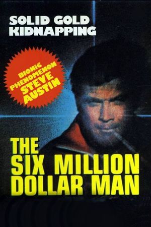The Six Million Dollar Man: The Solid Gold Kidnapping's poster