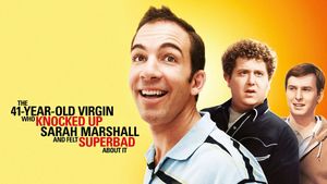 The 41–Year–Old Virgin Who Knocked Up Sarah Marshall and Felt Superbad About It's poster