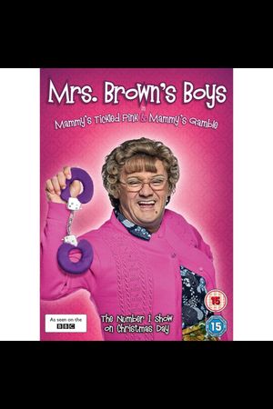 Mrs Brown's Boys: Mammy's Tickled Pink/Mammy's Gamble's poster