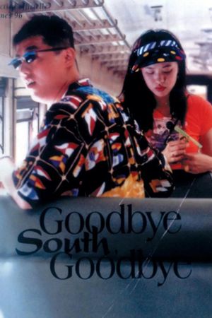 Goodbye South, Goodbye's poster
