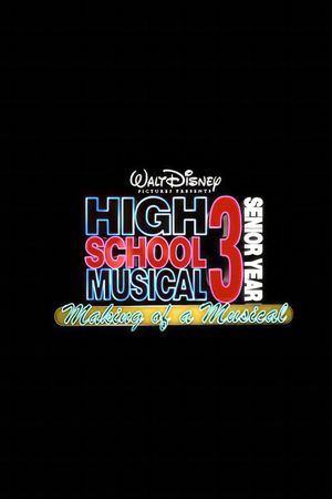 High School Musical 3: Making Of A Musical's poster