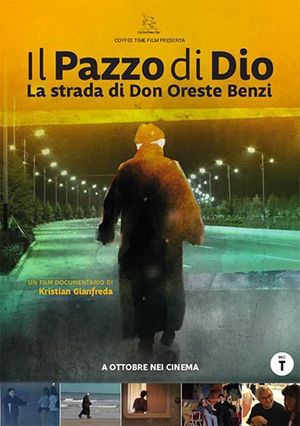 Il pazzo di Dio - La strada di Don Oreste Benzi's poster