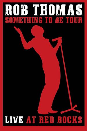 Rob Thomas - Live at Red Rocks's poster