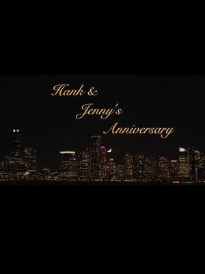 Hank and Jenny's Anniversary's poster image