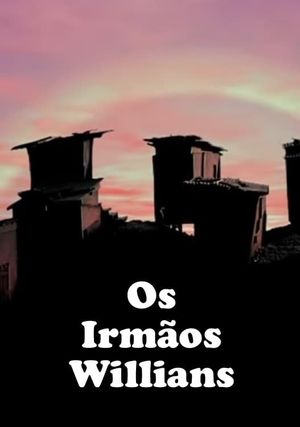 Os Irmãos Willians's poster