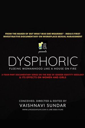 Dysphoric: Fleeing Womanhood Like a House on Fire's poster