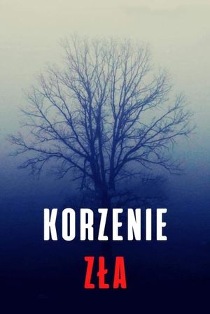 Korzenie zla's poster