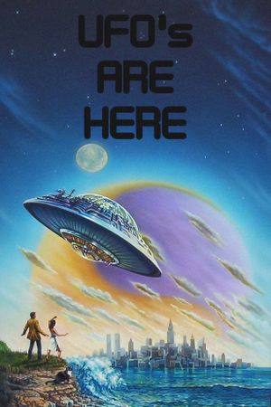 UFO's Are Here!'s poster