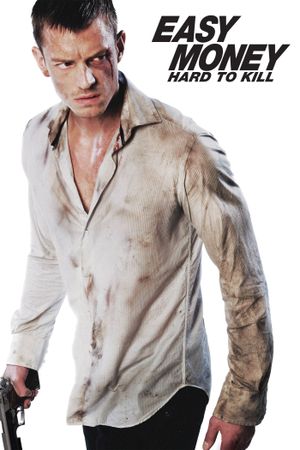 Easy Money II: Hard to Kill's poster