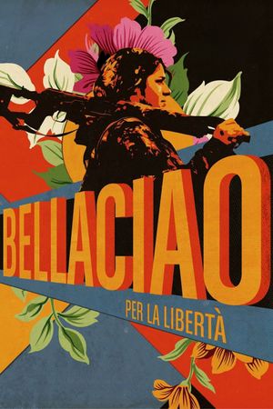 Bella Ciao - Per la libertà's poster