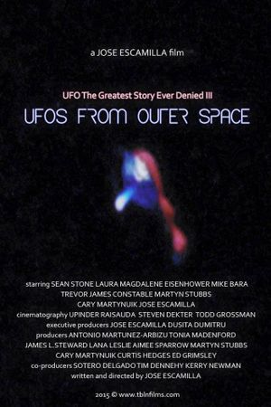 UFO: The Greatest Story Ever Denied III - UFOs from Outer Space's poster