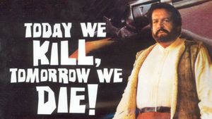 Today We Kill, Tomorrow We Die!'s poster