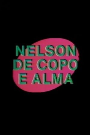 Nelson de Copo e Alma's poster image