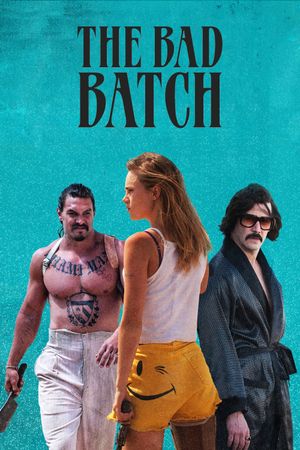 The Bad Batch's poster