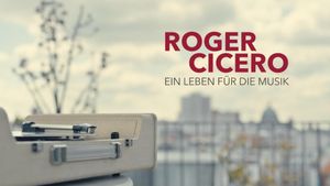 Roger Cicero - Ein Leben für die Musik's poster