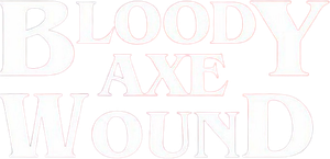 Bloody Axe Wound's poster