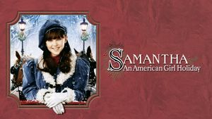 Samantha: An American Girl Holiday's poster