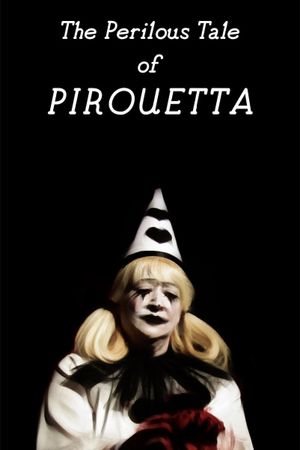 The Perilous Tale of Pirouetta's poster