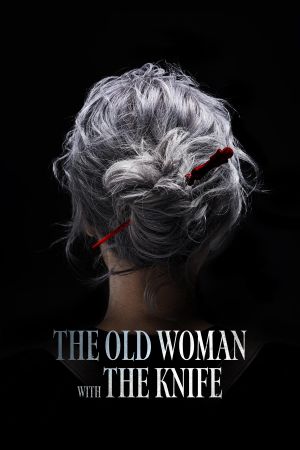The Old Woman with the Knife's poster