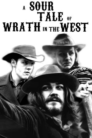 A Sour Tale Of Wrath In The West's poster