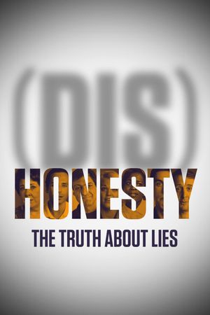 (Dis)Honesty: The Truth About Lies's poster