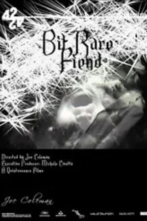 Bit Rare Fiend's poster
