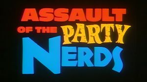 Assault of the Party Nerds's poster
