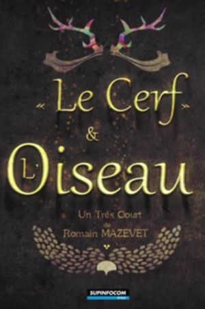 Le Cerf Et L'oiseau's poster