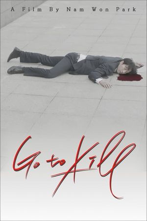 Go to Kill's poster