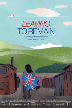 Leaving to Remain's poster